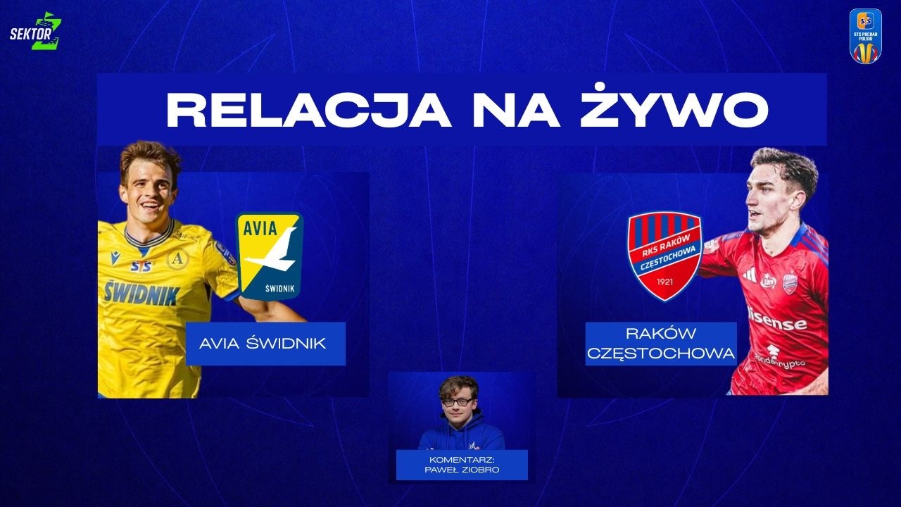 Avia Świdnik - Raków Częstochowa I STS Puchar Polski I TRANSMISJA NA ŻYWO I KOMENTARZ