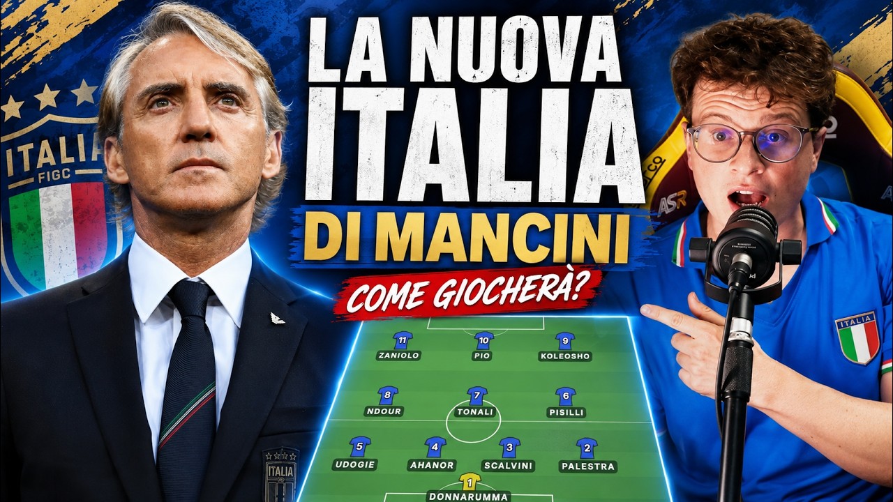 Come GIOCHERA' la NUOVA ITALIA di ROBERTO MANCINI?