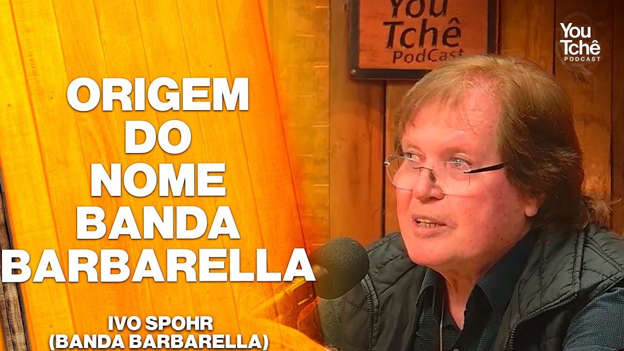 ORIGEM DO NOME BARBARELLA - IVO SPOHR (BANDA BARBARELLA)