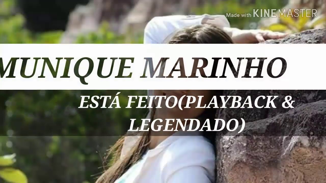MUNIQUE MARINHO - EST&Aacute; FEITO (PLAYBACK & LEGENDADO)