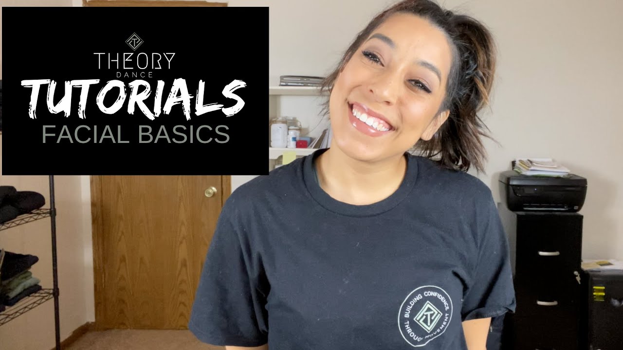 The Basics of Facials | Theory Dance Tutorials