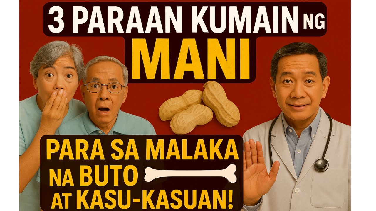 💚 3 Paraan Kumain ng Mani Para sa Malakas na Buto at Kasu kasuan! | Buhay Malusog Senior PH