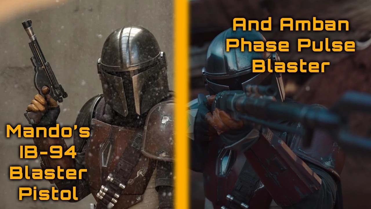 Mando's IB-94 Blaster Pistol and Amban Phase Pulse-Blaster