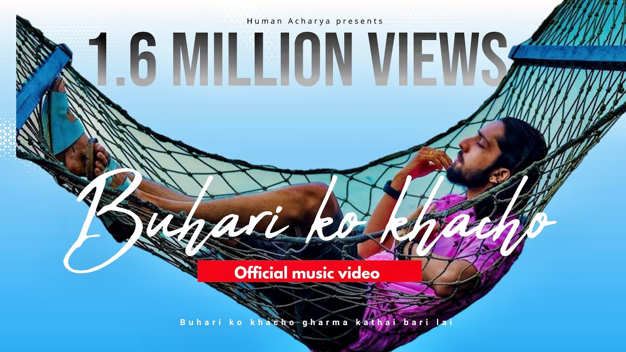 Buhari Ko Khacho - Human Acharya | Official Music Video