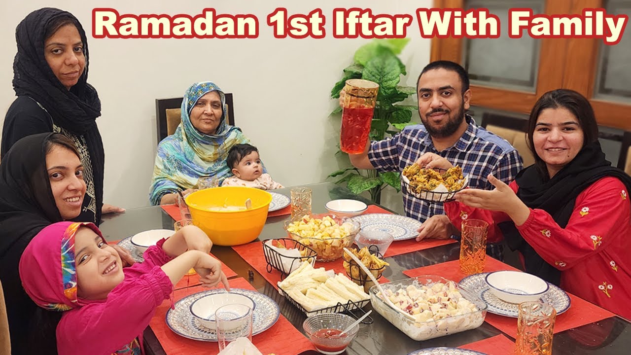 1st IFTAR with Family | First Ramadan Iftar Routine | Ramadan 2024