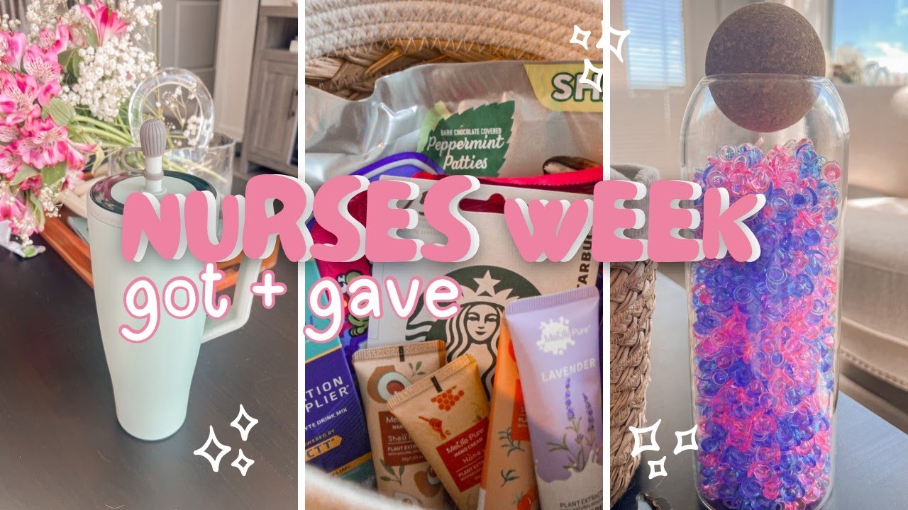 NURSES WEEK // what I got + gave 👩🏼&zwj;⚕️🩺💗