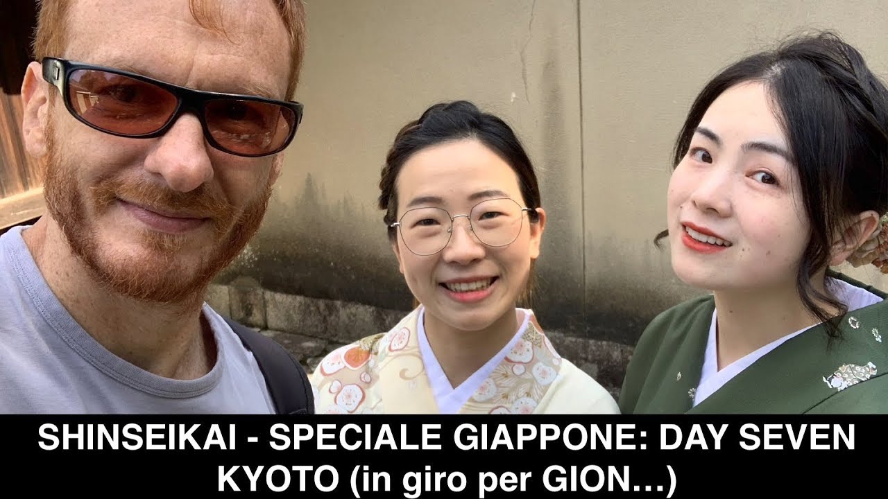 SHINSEIKAI - SPECIALE GIAPPONE: DAY SEVEN, KYOTO (in giro per GION)