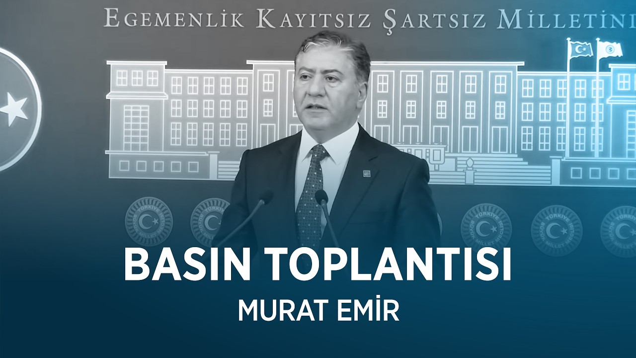 MURAT EMİR BASIN TOPLANTISI 11/02/2026