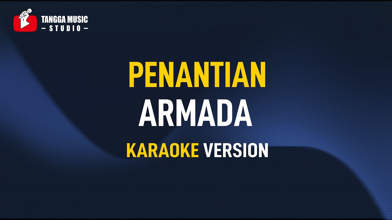 Armada - Penantian (Karaoke)