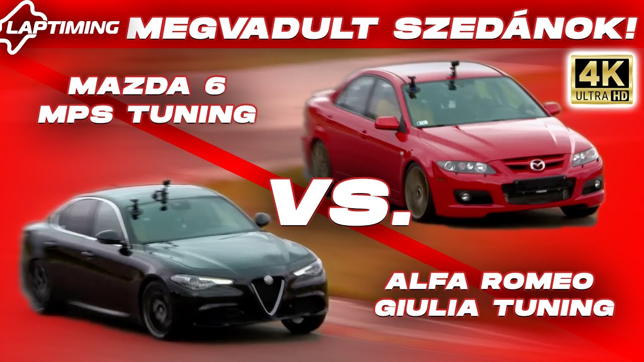 Mazda 6 MPS tuning vs. Alfa Romeo Giulia tuning / MEGVADULT SZEDÁNOK! (Laptiming Ep.388.)