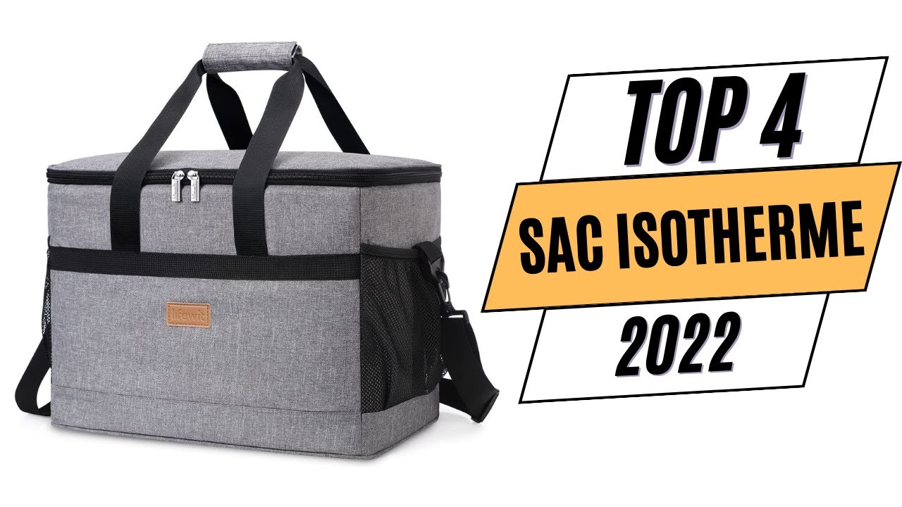 TOP 4 : Meilleur Sac Isotherme 2022