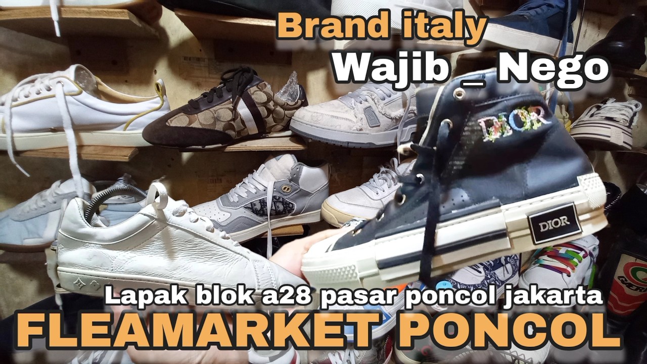 GUDANGNYA BRAND ITALY ‼️ GUCCI LV DIOR SEPATU SECOND TERBAIK DI PASAR LOAK PONCOL JAKARTA 