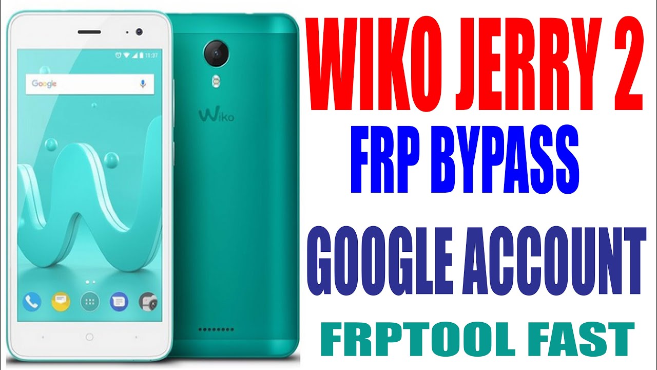 WIKO JERRY 2  FRP BYPASS GOOGLE ACCOUNT FRPTOOL FAST