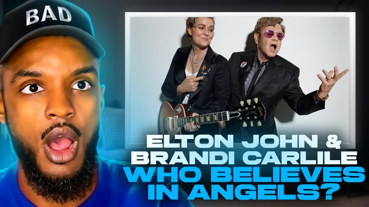 🎵 Elton John & Brandi Carlile - Who Believes In Angels  REACTION