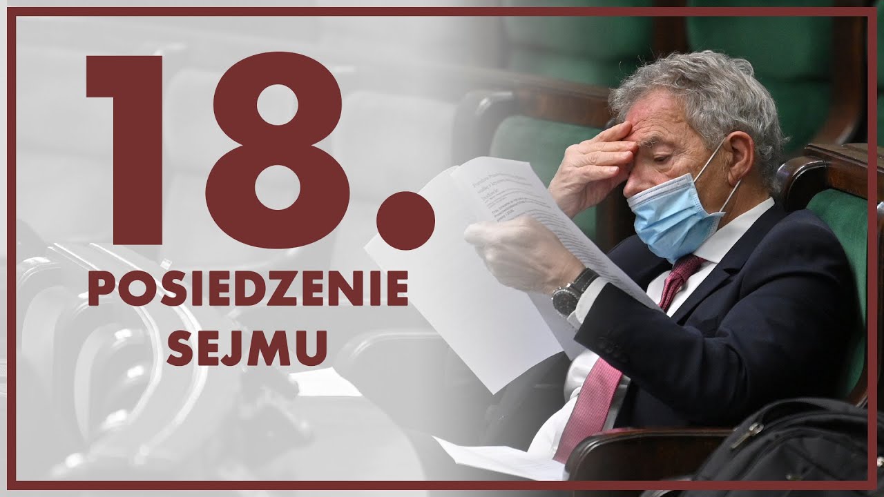 18. posiedzenie Sejmu [ZAPIS TRANSMISJI]