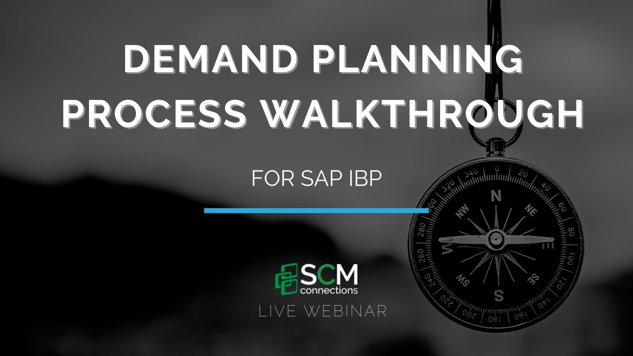 Пошаговое руководство по процессу планирования спроса в SAP IBP (запись вебинара SCM Connections ...