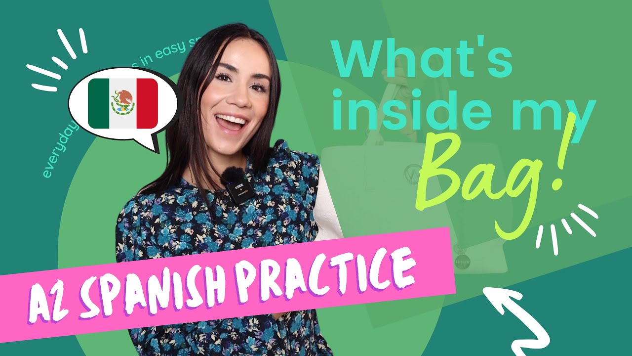A2 Spanish Practice: What’s in my bag? - Beginner Spanish