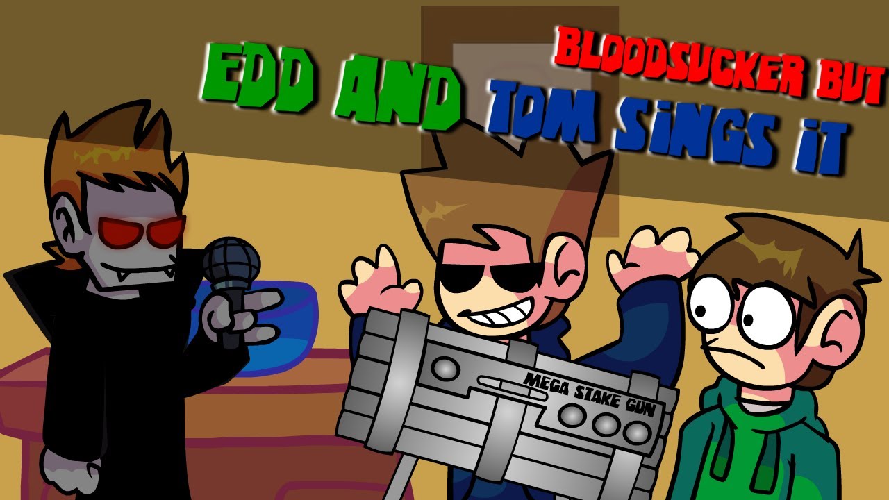 Tord Red Fury VS Tom Sobered Up: Bloodsucker but Edd and Tom sings it