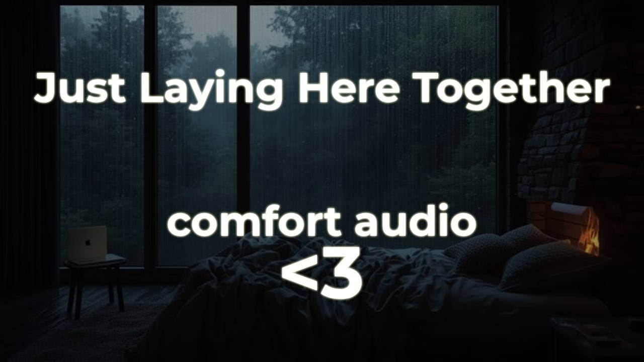 Nothing Else Right Now {comfort audio /w heartbeat}