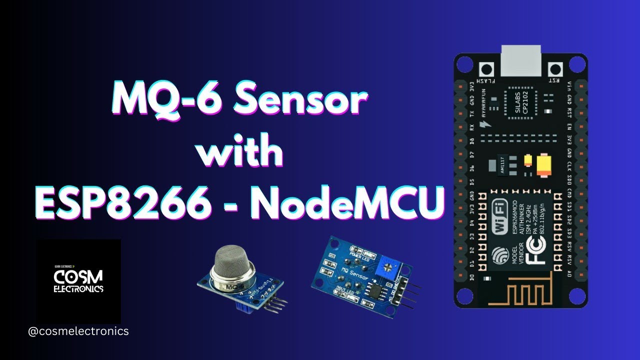 MQ-6 Sensor with ESP8266 | NodeNCU | MQ6 Gas Sensor #cosmelectronics #gassensor #esp8266projects