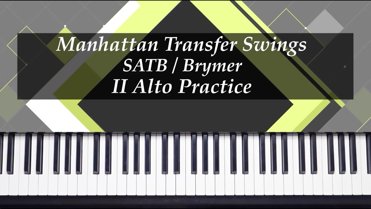 Manhattan Transfer Swings! - Choral - Brymer - II Alto Practice with Brenda
