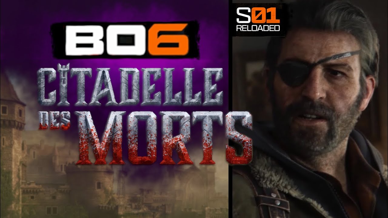 COUNTDOWN to BLACK OPS 6 CITADELLE DES MORTS Season 1 RELOADED!