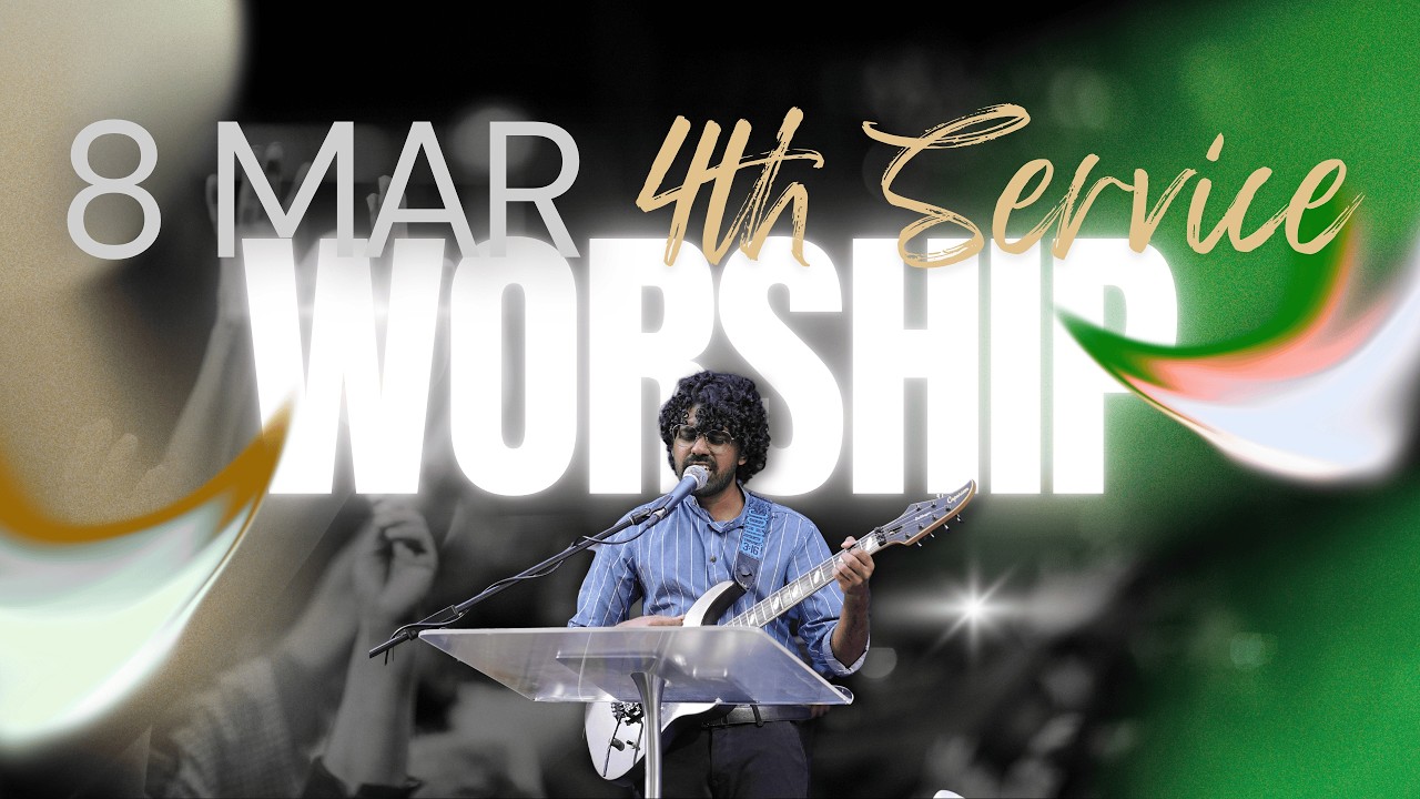 Worship with Bro.John Moses | 8 March Sunday