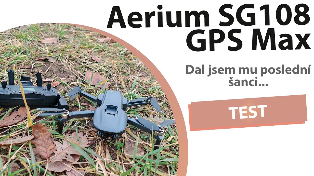 Aerium SG108 GPS Max druhý venkovní let a druhá šance