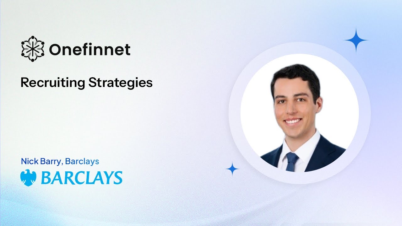 Investment Banking Recruiting Strategies - Nick, Barclays Investment Banking