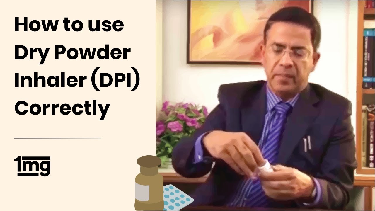 How To Use Dry Powder Inhaler (DPI) Correctly by Dr Vikram Jaggi