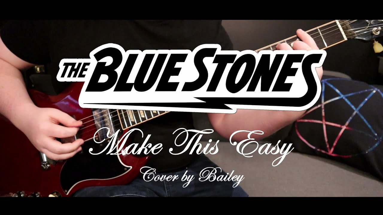 Make This Easy - The Blue Stones (Cover)