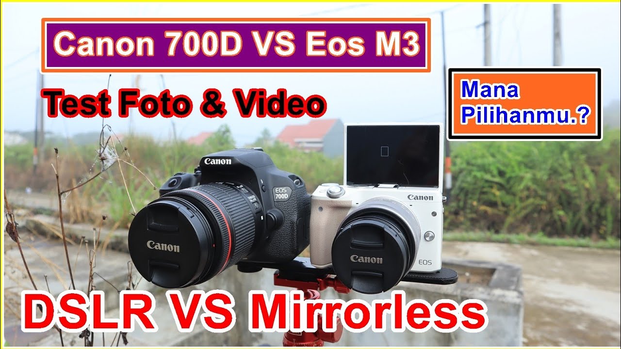 Canon 700d vs eos m3 tes foto dan vlog
