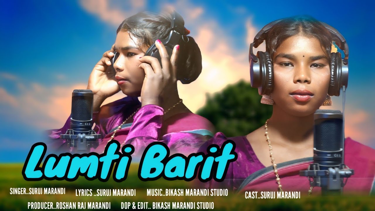 LUMTI BARIT NEW SANTHALI BAPLA DONG VEDIO STEPHAN TUDU BIKASH MARANDI STUDIO SURUJ MARANDI
