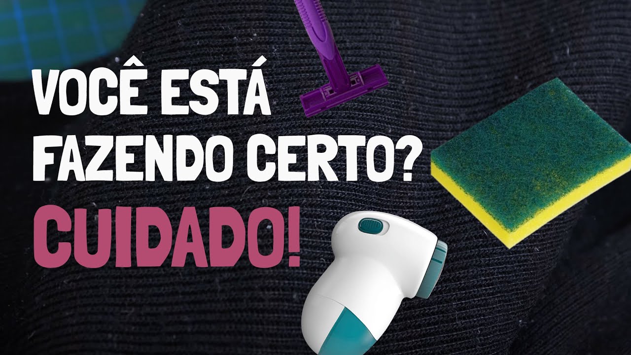 O SEGREDO de como tirar BOLINHAS das ROUPAS sem estragar o tecido.
