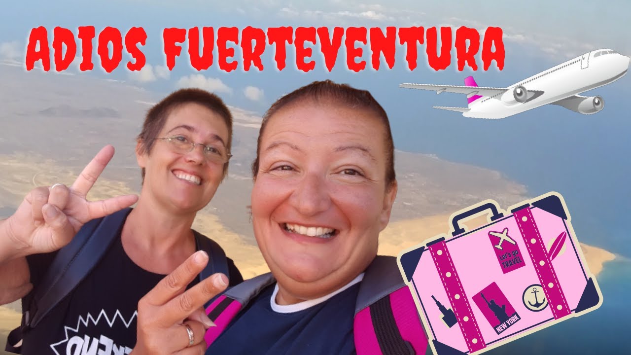 Adios Fuerteventura