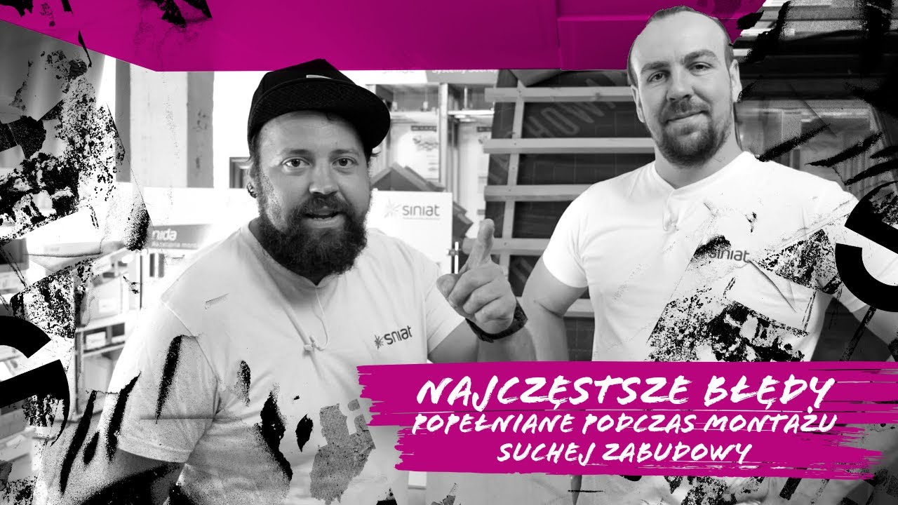 Najczęstsze błędy popełniane podczas montażu suchej zabudowy by Siniat - odc. 7