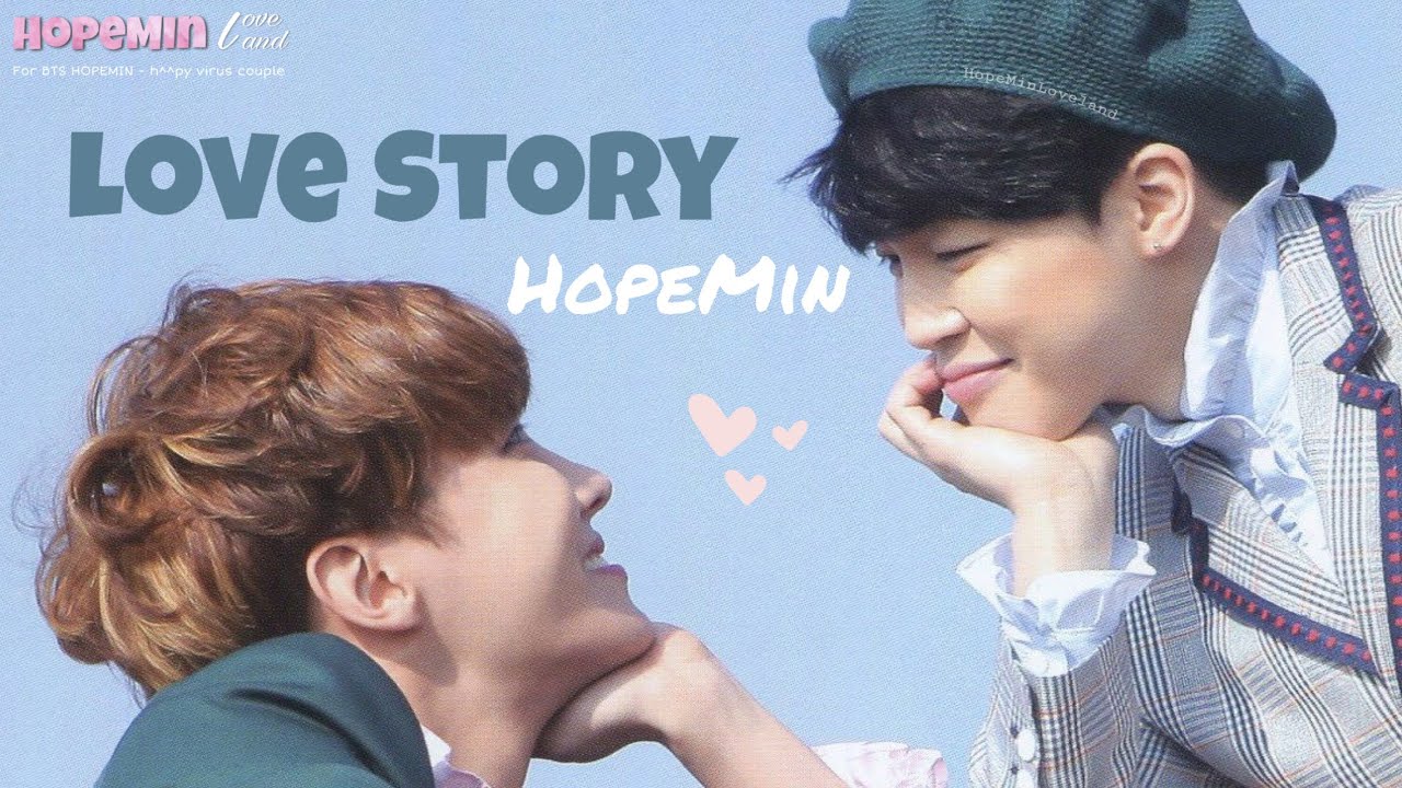 HopeMin / JiHope - FMV  LOVE STORY - HopeMin Loveland