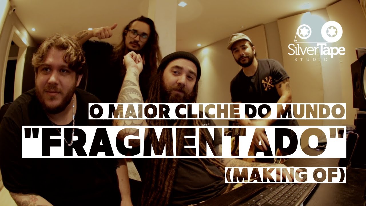 O Maior Cliche do Mundo - Fragmentado (Making Of)