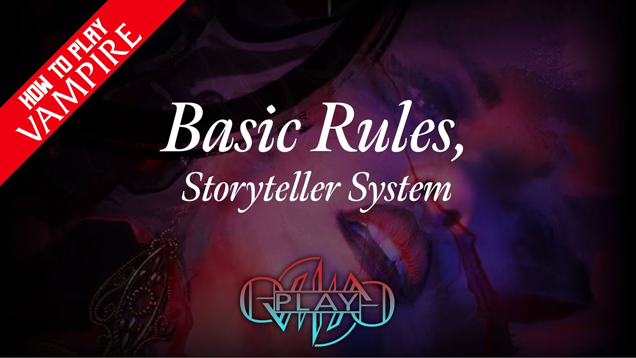 Основные правила системы Storyteller System | Как играть в Vampire The Masquerade | Eviliv3 Play