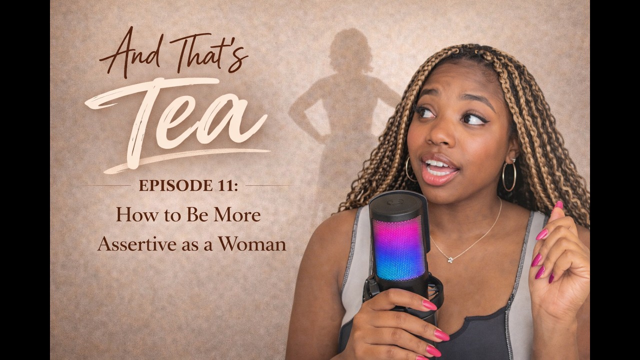 HOW TO BE MORE ASSERTIVE AS A WOMAN