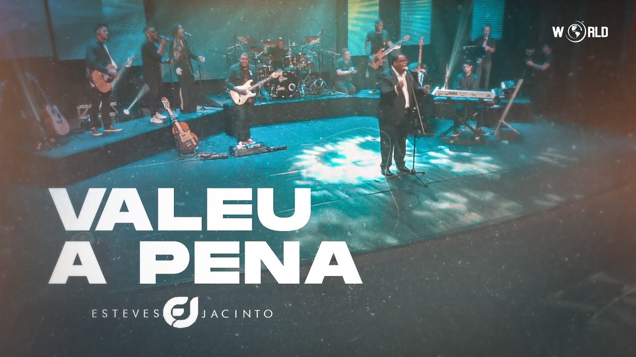 VALEU A PENA - DVD 30 ANOS - ESTEVES JACINTO (VÍDEO OFICIAL)
