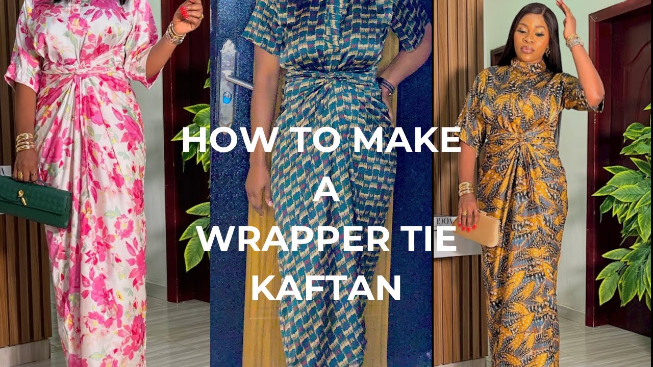 How To Make A WRAPPER-TIE KAFTAN With a PLACKET! DETAILED TUTORIAL!
