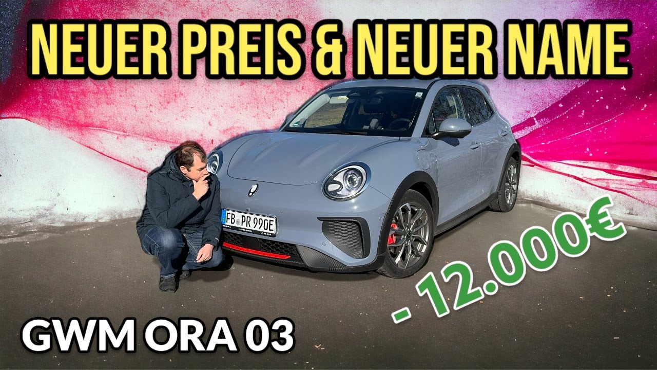 GWM ORA 03 GT - Neuer Name & Neuer Preis = Mehr Erfolg?! Was aus dem ORA Funky Cat wurde | Test - 4K