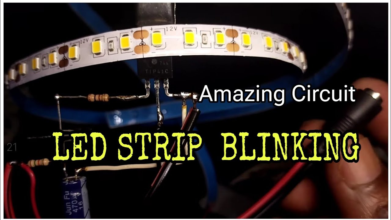 SIMPLE 12V LED STRIP BLINKING CKT