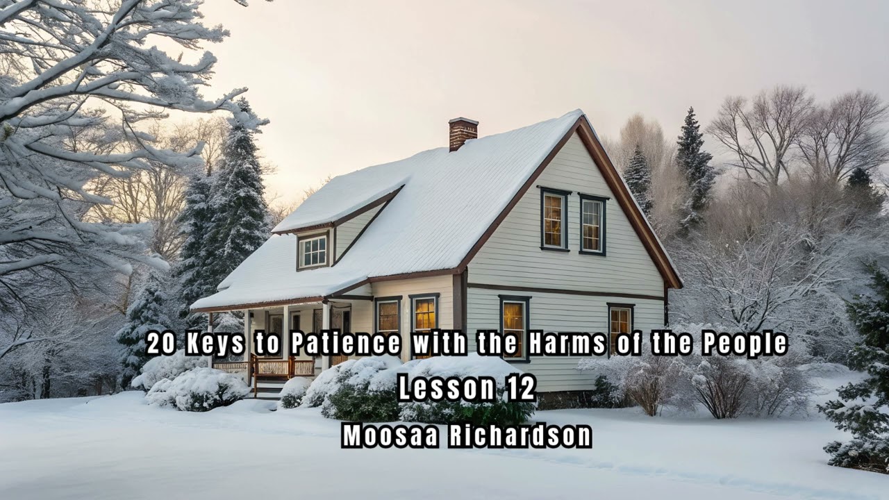 20 Keys to Patience with the Harms of the People