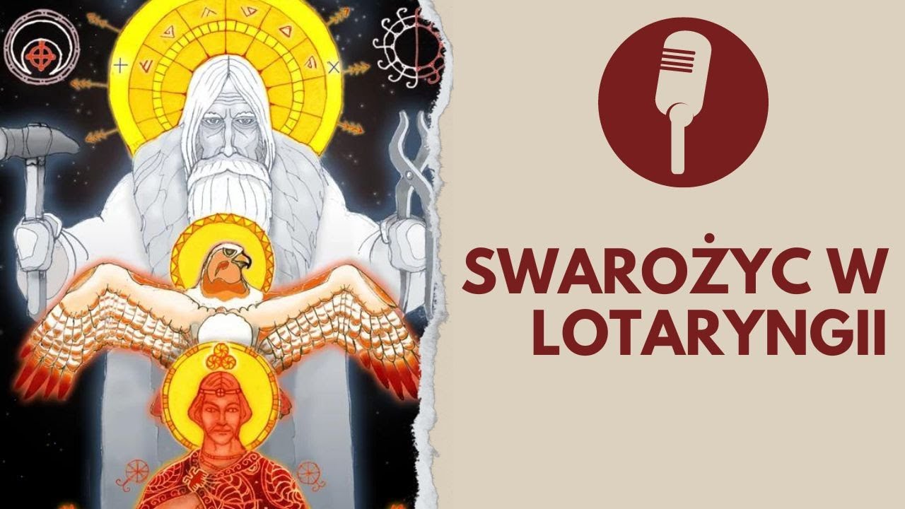 PODCAST: Podania i legendy Słowian. Legendy Wieletów - Swarożyc w Lotaryngii