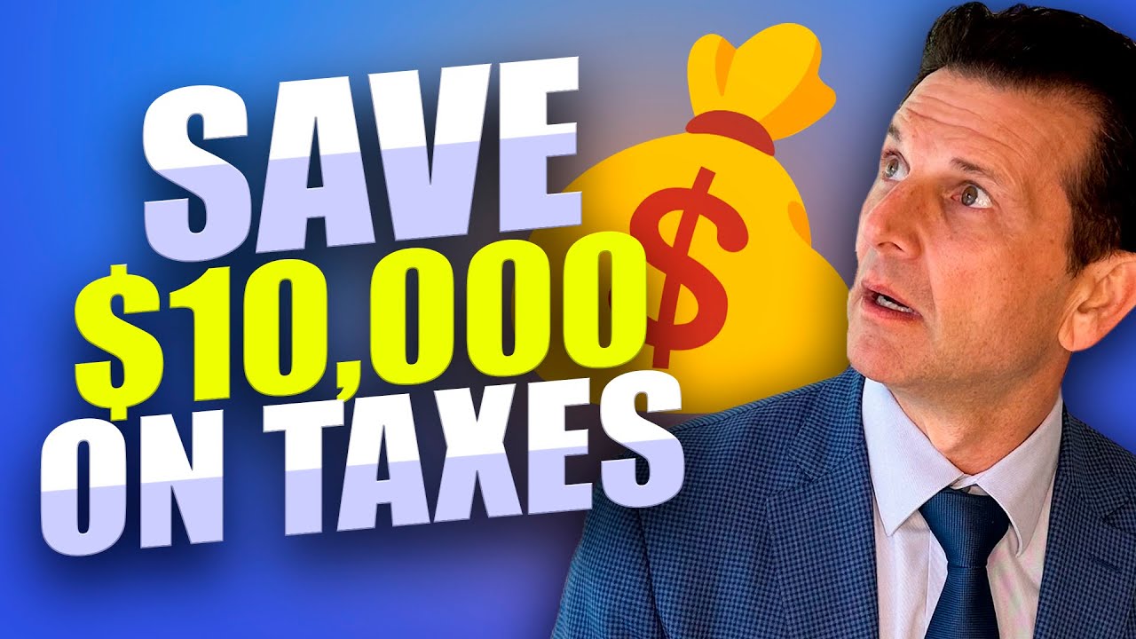 How To Save $10,000 on Taxes