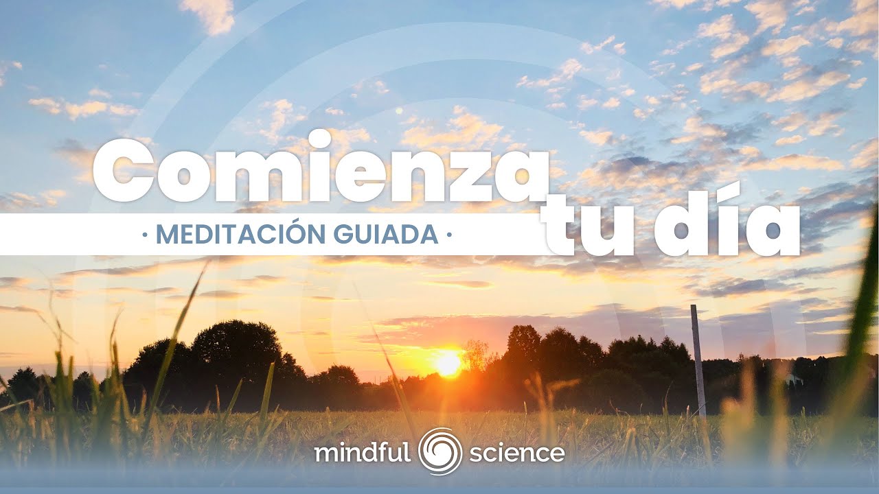 🎧Meditaci&oacute;n Guiada para que COMENCES TU D&Iacute;A tranquilo y enfocado | body scan /Mindfulness