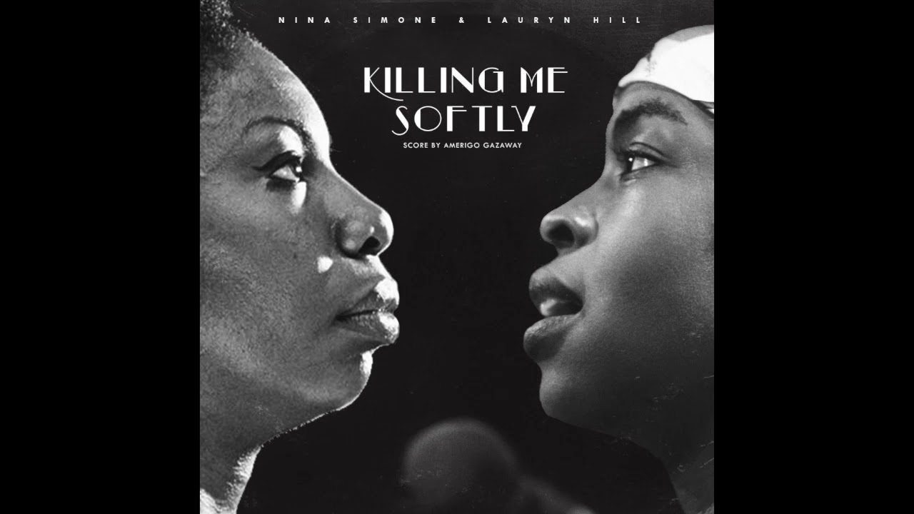 Nina Simone & Lauryn Hill - Killing Me Softly (Prod. Amerigo Gazaway)