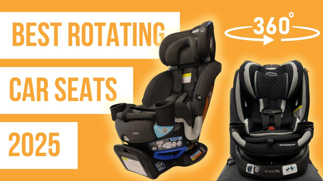 Best Rotating Car Seats 2025 Preview | Summer 2024 Review